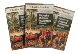 Niezwykłe złudzenia i szaleństwa tłumów - okładka