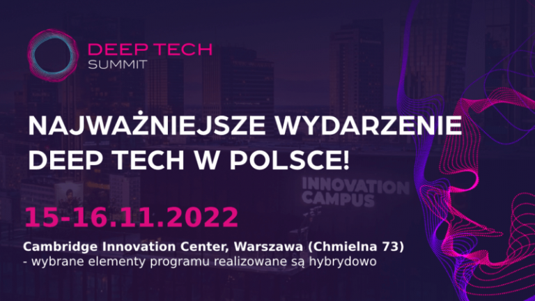 Deep Tech Summit już 15-16 listopada w Warszawie! Nie może Cię tam zabraknąć