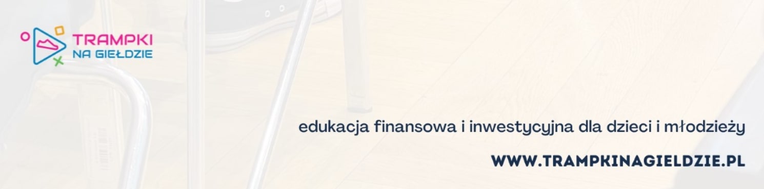 Trampki na giełdzie - startuje edukacja finansowa i inwestycyjna dla dzieci i młodzieży