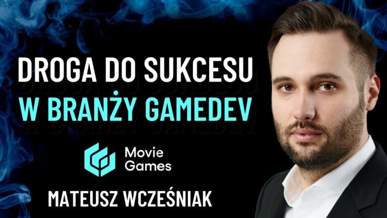Od pasji do sukcesu w świecie GameDev