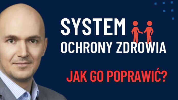 System ochrony zdrowia - jak go poprawić?