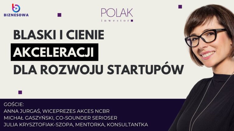 Blaski i cienie akceleracji dla rozwoju startupów - Polak Inwestor