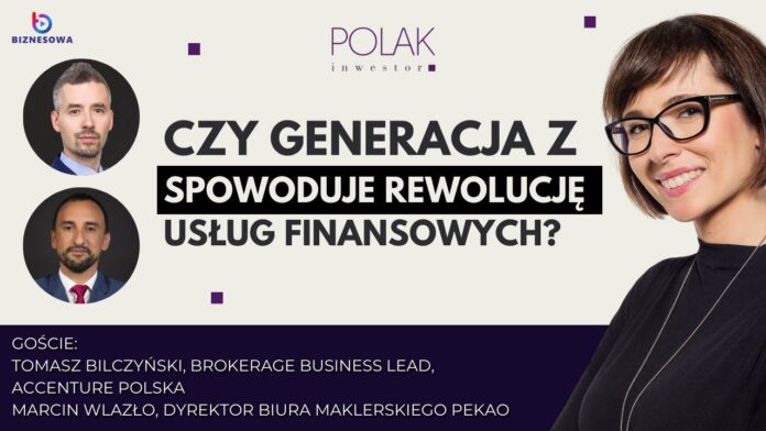 Czy Generacja Z spowoduje rewolucję usług finansowych? - Polak Inwestor